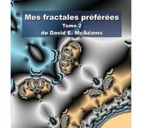 David E McAdams Mes fractales préférées (Copertina rigida)