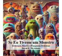 David E McAdams Se Eu Tivesse um Monstro (Tascabile)