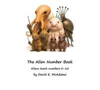 David E McAdams The Alien Number Book: Aliens teach the numbe (Copertina rigida)