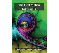 David E. McAdams The First Million Digits of Pi (Tascabile)