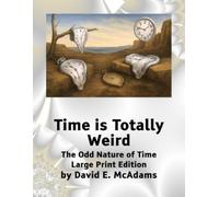 David E McAdams Time is Totally Weird (Tascabile) Science Books for Children