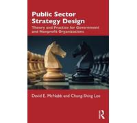 David E. McNabb Chung-Shing Lee Public Sector Strategy Design (Tascabile)