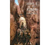 David E Miller Hole in the Rock (Tascabile)