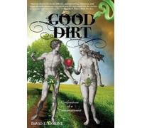 David E. Morine Paul Flint Good Dirt (Tascabile)