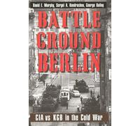 David E. Murphy Sergei A. Kondrashev George Baile Battleground Berli (Tascabile)