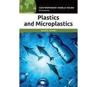 David E. Newton Plastics and Microplastics (Tascabile) Contemporary World Issues