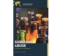 David E. Newton Substance Abuse (Copertina rigida) Contemporary World Issues