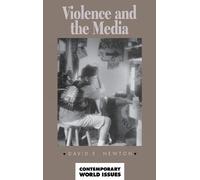 David E. Newton Violence and the Media (Copertina rigida)