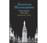David E. Nye American Illuminations (Tascabile)
