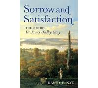 David E. Nye Sorrow and Satisfaction (Tascabile)