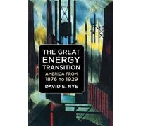 David E. Nye The Great Energy Transition (Tascabile)