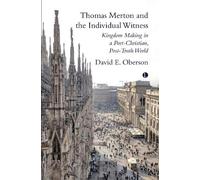 David E. Oberson Thomas Merton and the Individual Witness (Tascabile)
