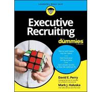 David E. Perry Mark J. Haluska Executive Recruiting For Dummies (Tascabile)