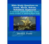 David E Pratte Bible Study Questions on Jonah, Micah, Nahum, Habakku (Tascabile)