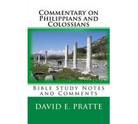 David E Pratte Commentary on Philippians and Colossians (Tascabile)