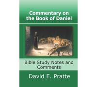 David E Pratte Commentary on the Book of Daniel (Tascabile)