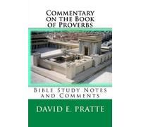 David E Pratte Commentary on the Book of Proverbs (Tascabile)