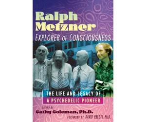 David E. Presti Ralph Metzner, Explorer of Consciousness (Tascabile)