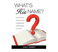 David E Rembert Rembert David E What's His Name? (Tascabile)