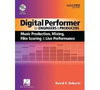 David E. Roberts Digital Performer for Engineers and Producers (Tascabile)