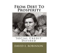 David E Robinson – From Debt To Prosperity – Tascabile
