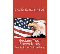 David E Robinson Reclaim Your Sovereignty (Tascabile)