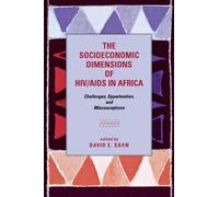 David E. Sahn The Socioeconomic Dimensions of HIV/AIDS in Africa (Tascabile)