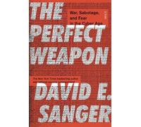 David E. Sanger The Perfect Weapon (Tascabile)