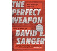 David E. Sanger The Perfect Weapon (Tascabile)