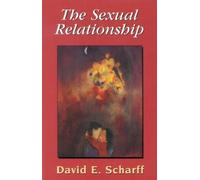 David E. Scharff The Sexual Relationship (Tascabile) Library of Object Relations