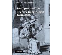 David E. Shuttleton Smallpox and the Literary Imagination, 1660-1820 (Tascabile)