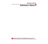 David E. Smith Richard B. Seymou Clinician's Guide to Substance Abus (Tascabile)