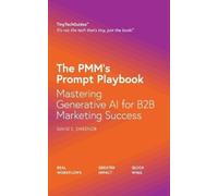 David E Sweenor The PMM's Prompt Playbook (Tascabile) Tinytechguides