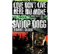 David E. Talbert Snoop Dogg Love Don't Live Here No More (Tascabile)