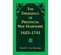 David E Van Deven The Emergence of Provincial New Hampshire, 1623-1 (Tascabile)