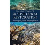 David E. Vaughan Active Coral Restoration (Copertina rigida)
