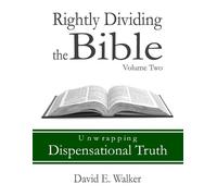 David E Walker Rightly Dividing the Bible Volume Two (Tascabile)