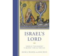 David E. Wilhite Adam Winn Israel’s Lord (Copertina rigida)
