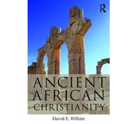David E. Wilhite Ancient African Christianity (Tascabile)