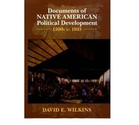 David E. Wilkin Documents of Native American Political Develo (Copertina rigida)