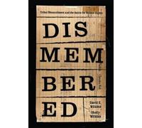 David E. Wilkins Shelly Hulse Wilkins Dismembered (Copertina rigida)