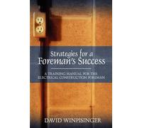 David E Winpisinger Strategies for a Foreman's Success (Tascabile)