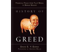 David E. Y. Sar History of Greed - Financial Fraud from Tulip (Copertina rigida)