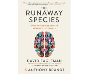 David Eagleman Anthony Brandt The Runaway Species (Tascabile)