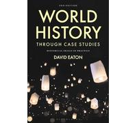 David Eaton World History through Case Studies (Tascabile)