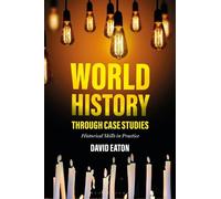 David Eaton World History through Case Studies (Tascabile)