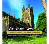 David Ebsworth Wrexham Revealed (Tascabile)