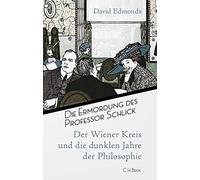 David Edmonds A Die Ermordung des Professor Schlick: Der Wien (Copertina rigida)