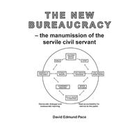 David Edmund Pace The New Bureaucracy (Tascabile)