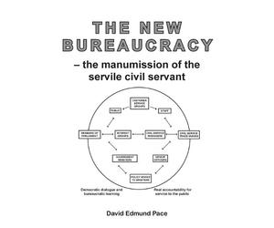 David Edmund Pace The New Bureaucracy (Tascabile)
